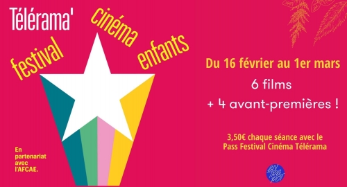 festival télérama cinéma enfants 16 février au 1er mars.jpg