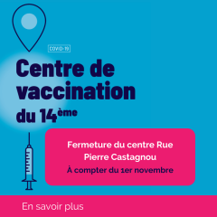 centre vaccination paris 14ème fermeture du centre pierre castagnou à partir du 1er nov.png
